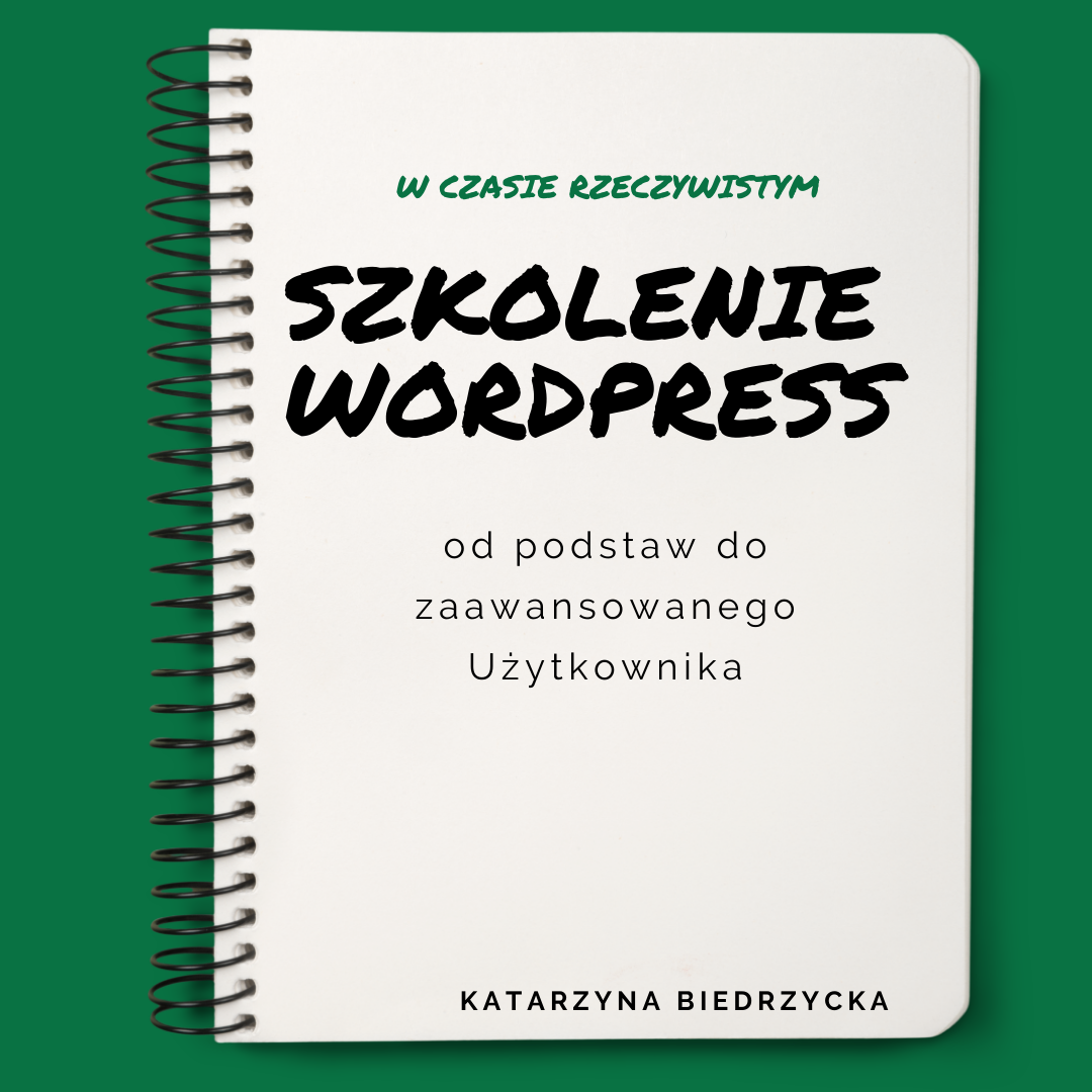 Szkolenie WordPress – od podstaw do zaawansowanego Użytkownika. 16h. Online Live.